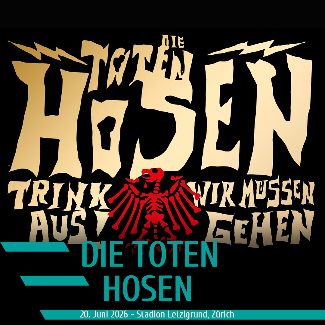 DIE TOTEN HOSEN - Trink aus! Wir müssen gehen.